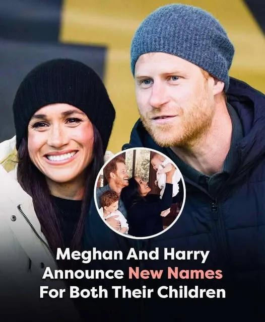 P4. The Real Reason Meghan Markle and Prince Harry Changed Their Children's Names