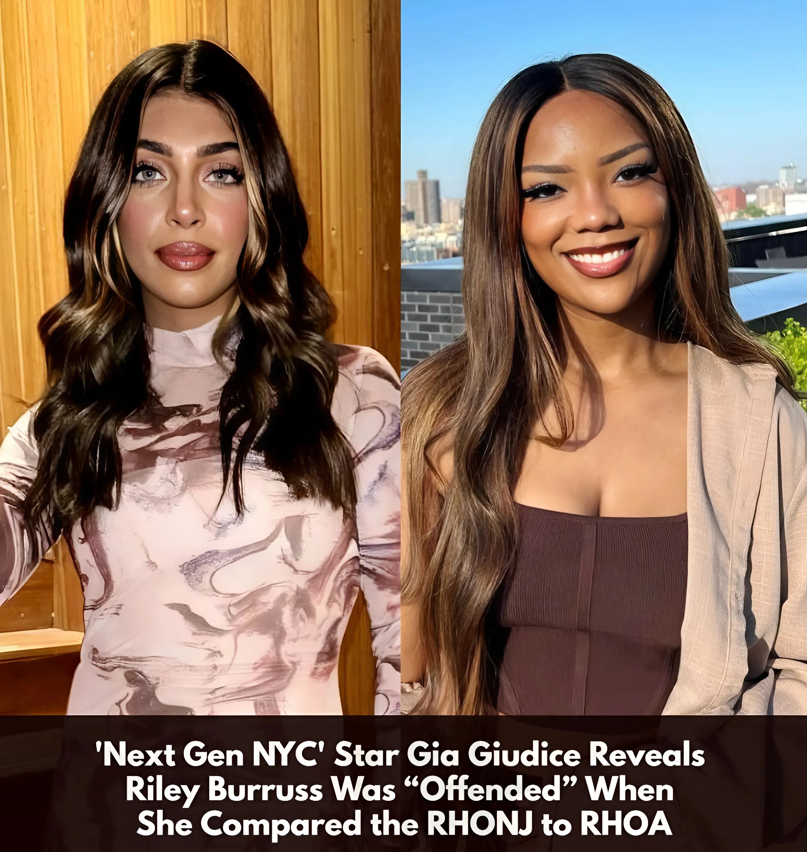 Gia Giudice Says Riley Burruss Was “Offended” She Compared RHONJ to RHOA as Dolores Weighs in and Fans React