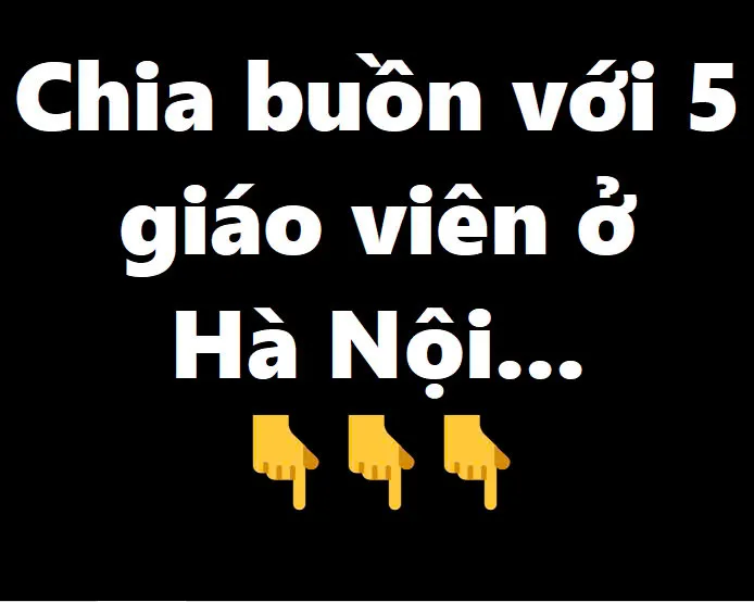 Chia buồn với 5 giáo viên ở Hà Nội