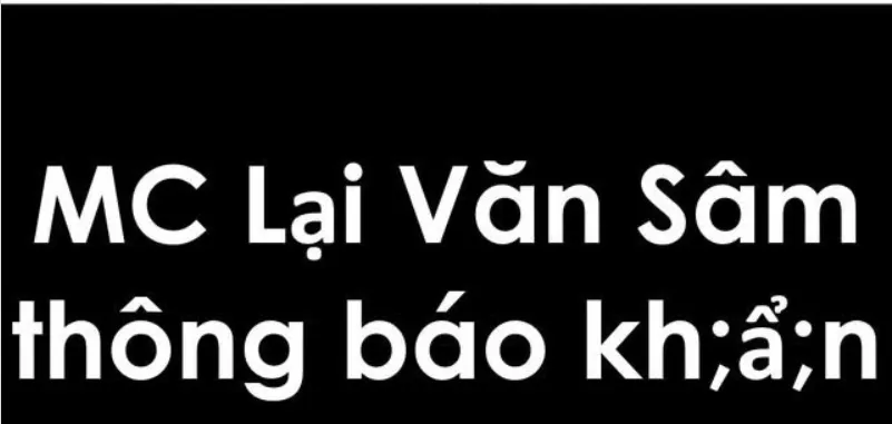 MC Lại Văn Sâm thông báo kh;ẩ;n