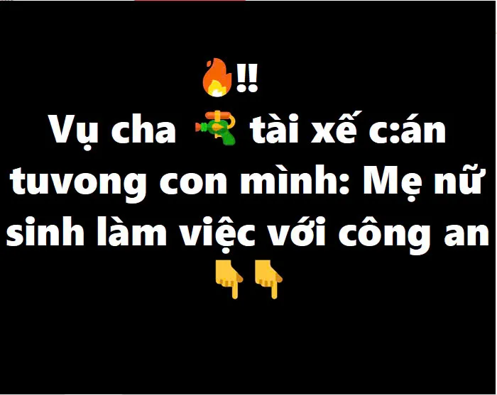 Vụ cha bắn tài xế cán tv con mình: Mẹ nữ sinh làm việc với công an