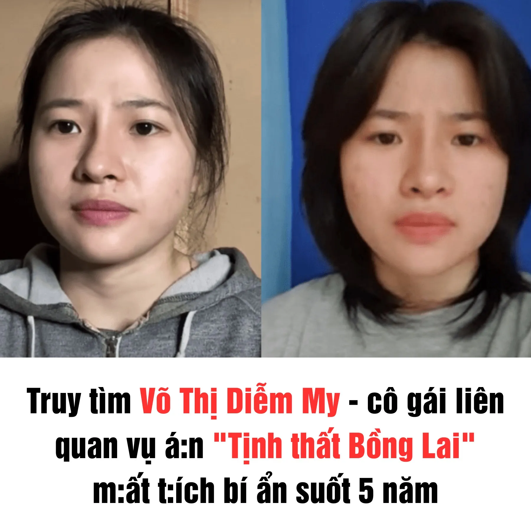 Truy tìm Võ Thị Diễm My - cô gái liên quan vụ á:n "Tịnh thất Bồng Lai" mất tích bí ẩ/n suốt 5 năm