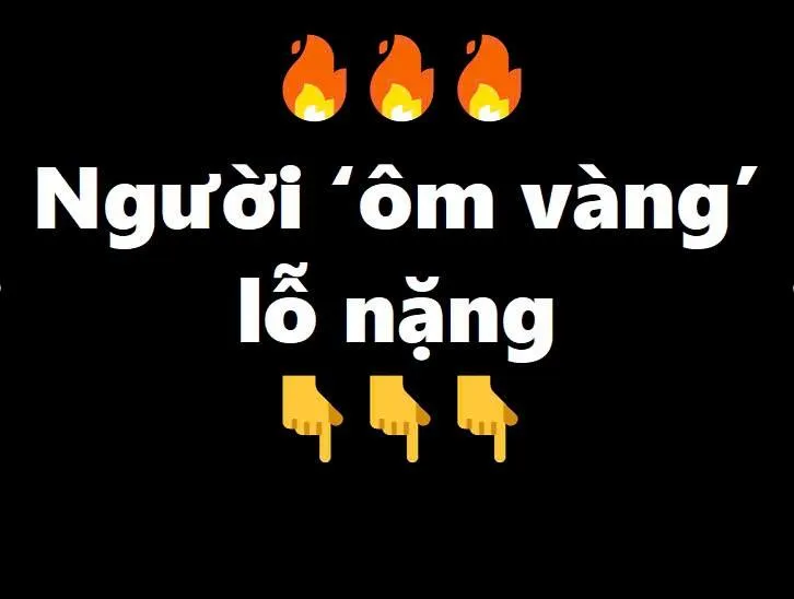 Người ‘ôm vàng’ lỗ nặng