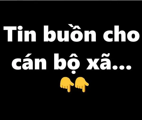 Tin buồn cho cán bộ xã: Nhiều cán bộ sở muốn chuyển về xã công tác sau sáp nhập tỉnh, còn cán bộ xã thì đi đâu?