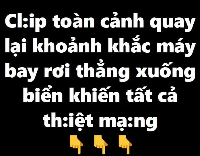 C;lip toàn cảnh quay lại khoảnh khắc máy bay Thái Lan rơi thẳng xuống biển khiến tất cả th  iệtmạ  ng