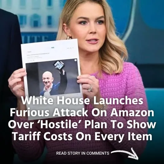 White House Launches Furious Attack On Amazon Over ‘Hostile’ Plan To Show Tariff Costs On Every Item