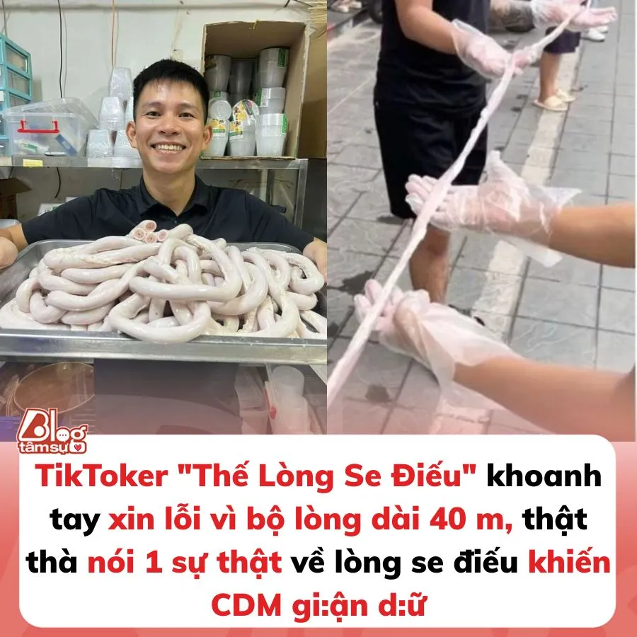 TikToker 'Thế Lòng Se Điếu' xin lỗi vì bộ lòng 'chỉ 25-27 m' chứ không dài 40 m