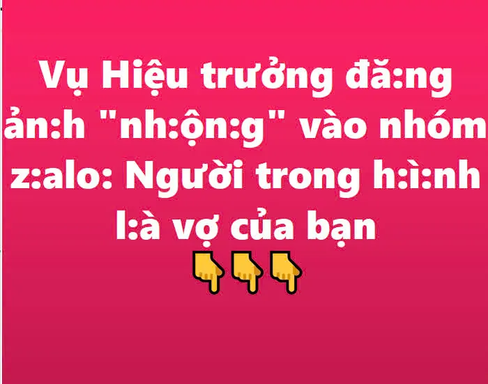 Xác minh vụ Hiệu trưởng đăng ảnh nh:ạ: y c:ảm vào nhóm zalo của trường