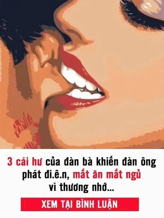 3 cái hư của đàn bà khiến đàn ông phát điên, mất ăn mất ngủ vì thương nhớ