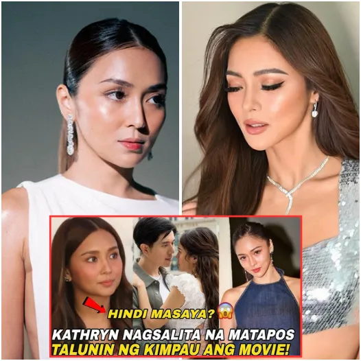 KATHYRN BERNARDO MAY MENSAHE SA KIMPAU MATAPOS TALUNIN ANG MOVIE, KIM CHIU MAY REAKSIYON!