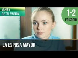  La esposa mayor