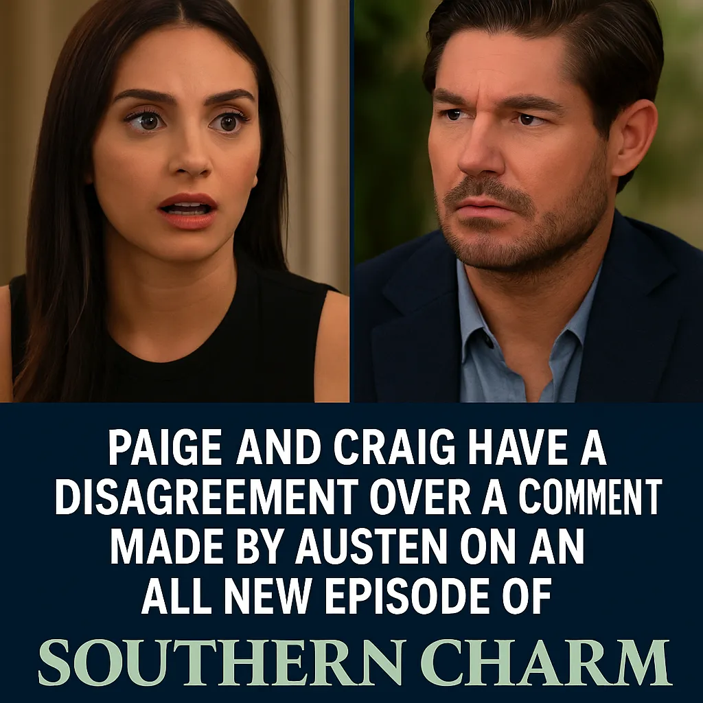 Paige and Craig Clash Over Austen’s Comment — Trouble Brewing on Southern Charm