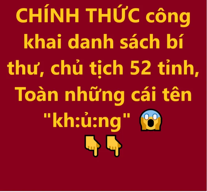 CHÍNH THỨC công khai danh sách bí thư, chủ tịch 52 tỉnh, thành dự kiến sáp nhập: Toàn những cái tên “kh:ủ:ng”