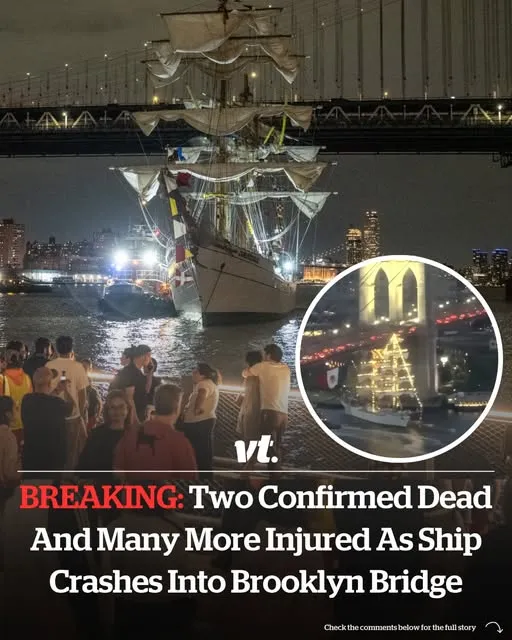 Two dead and many more injured as ship crashes into Brooklyn Bridge Two dead and many more injured as ship crashes into Brooklyn Bridge