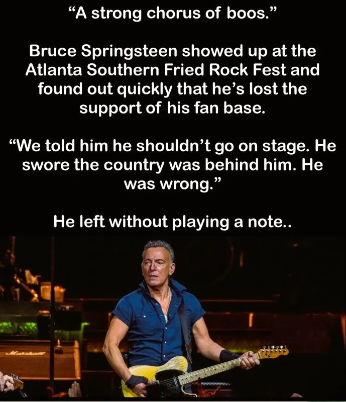 Bruce Springsteen showed up at the Atlanta Southern Fried Rock Fest and found out quickly that he's lost the supprt of his fan base