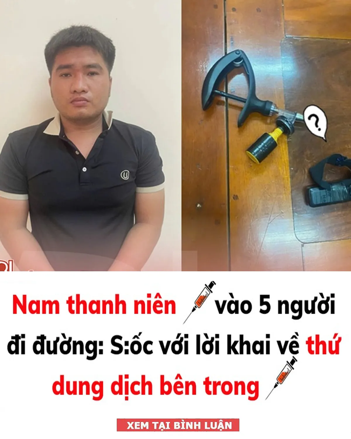 Nam thanh niên dùng kim t:iêm đ:âm nhiều học sinh ở Bình Dương: Lời khai gây chú ý