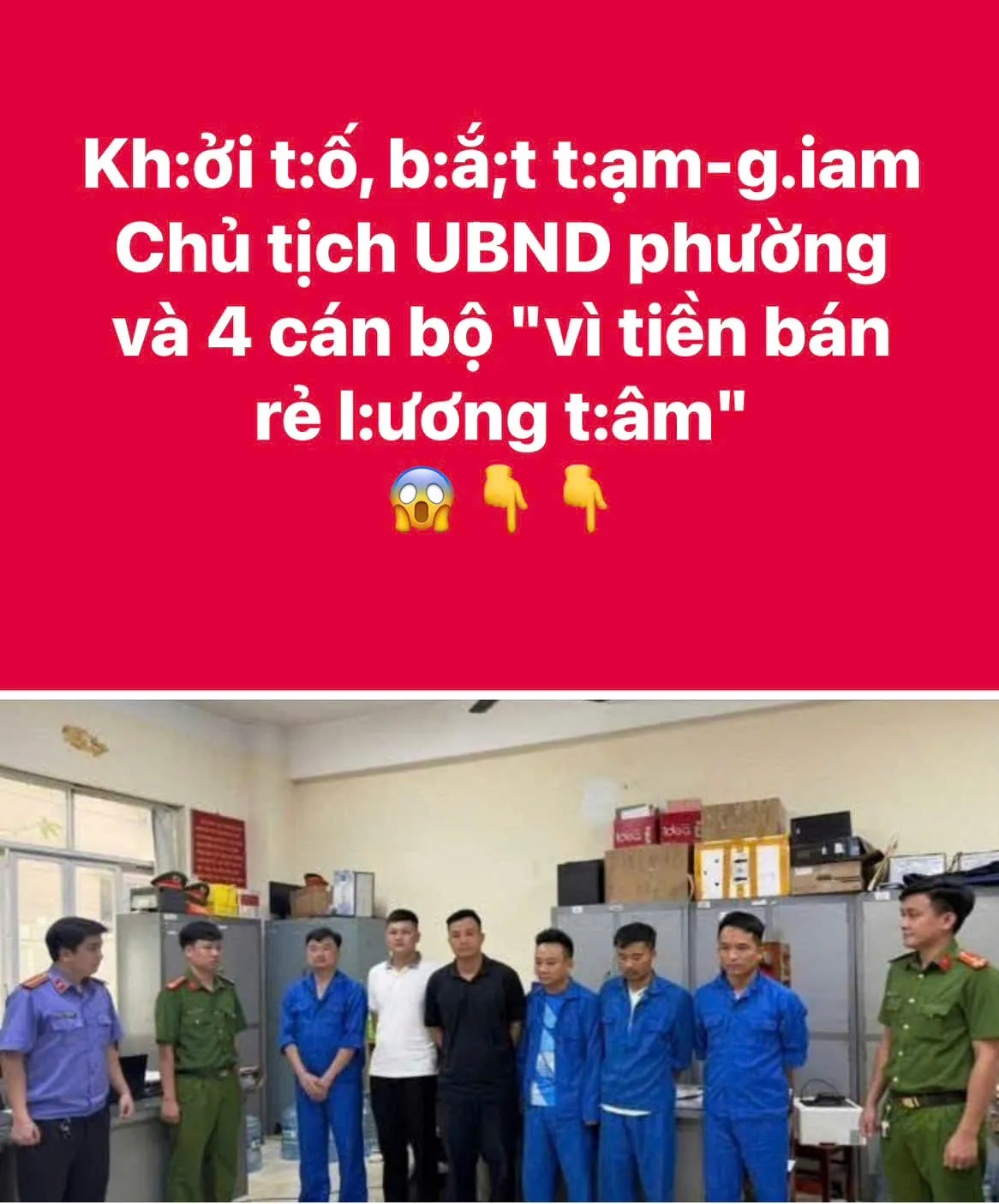 Kh:ởi t:ố, b:ắ;t t:ạm-g.iam Chủ tịch UBND phường và 4 cán bộ "vì tiền bán rẻ l:ương t:âm"