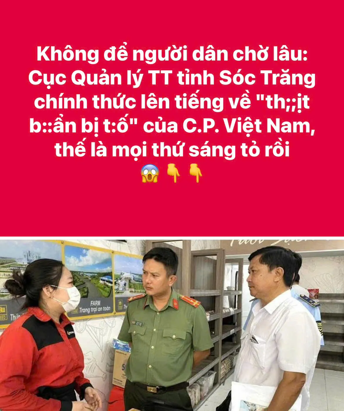 Không để người dân chờ lâu: Cục Quản lý TT tỉnh Sóc Trăng chính thức lên tiếng về "th;;ịt b::ẩn bị t:ố" của C.P. Việt Nam, thế là mọi thứ sáng tỏ rồi