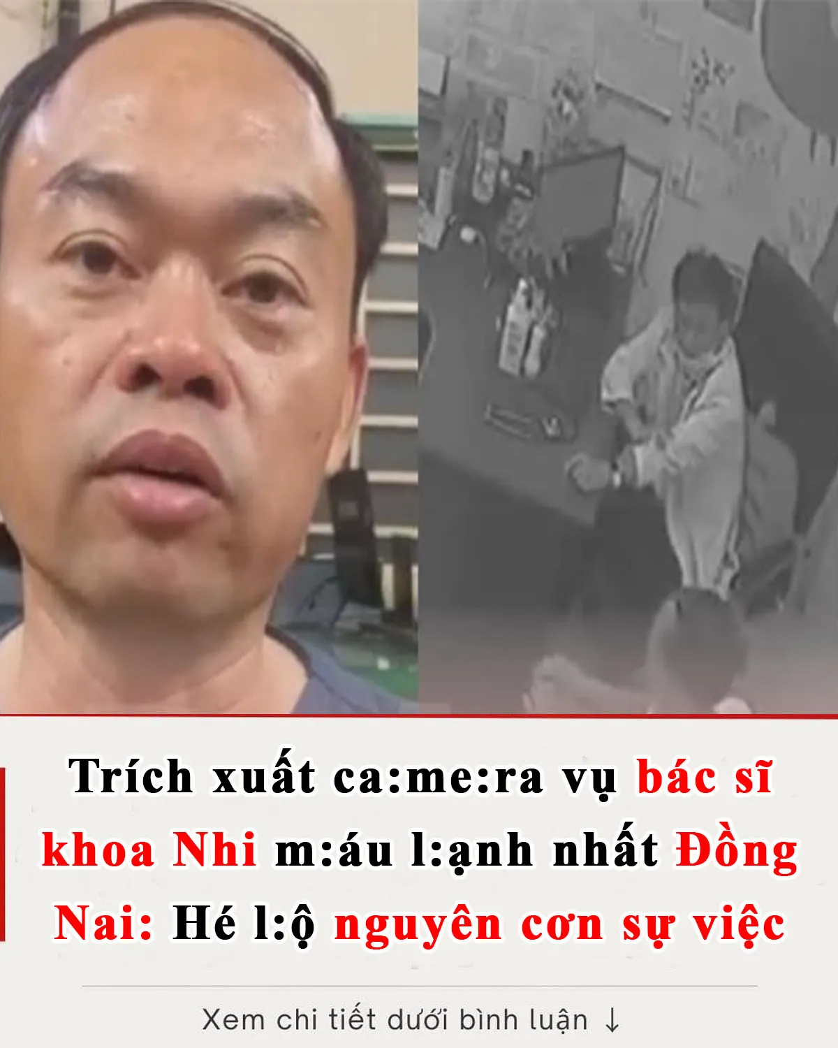 Camera vụ bác sĩ bị đồng nghiệp ch:ém tại phòng khám: Nguyên nhân được hé lộ