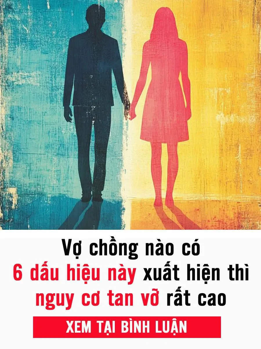 Vợ chồng nào có 6 dấu hiệu này xuất hiện thì ng/u/y c/ơ ta/n v/ỡ rất cao