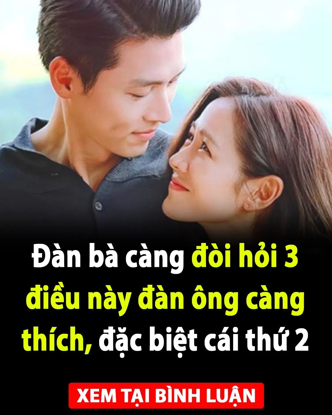 Đàn bà càng đ.òi h.ỏ i 3 điều này đàn ông càng thích, đặc biệt cái thứ 2