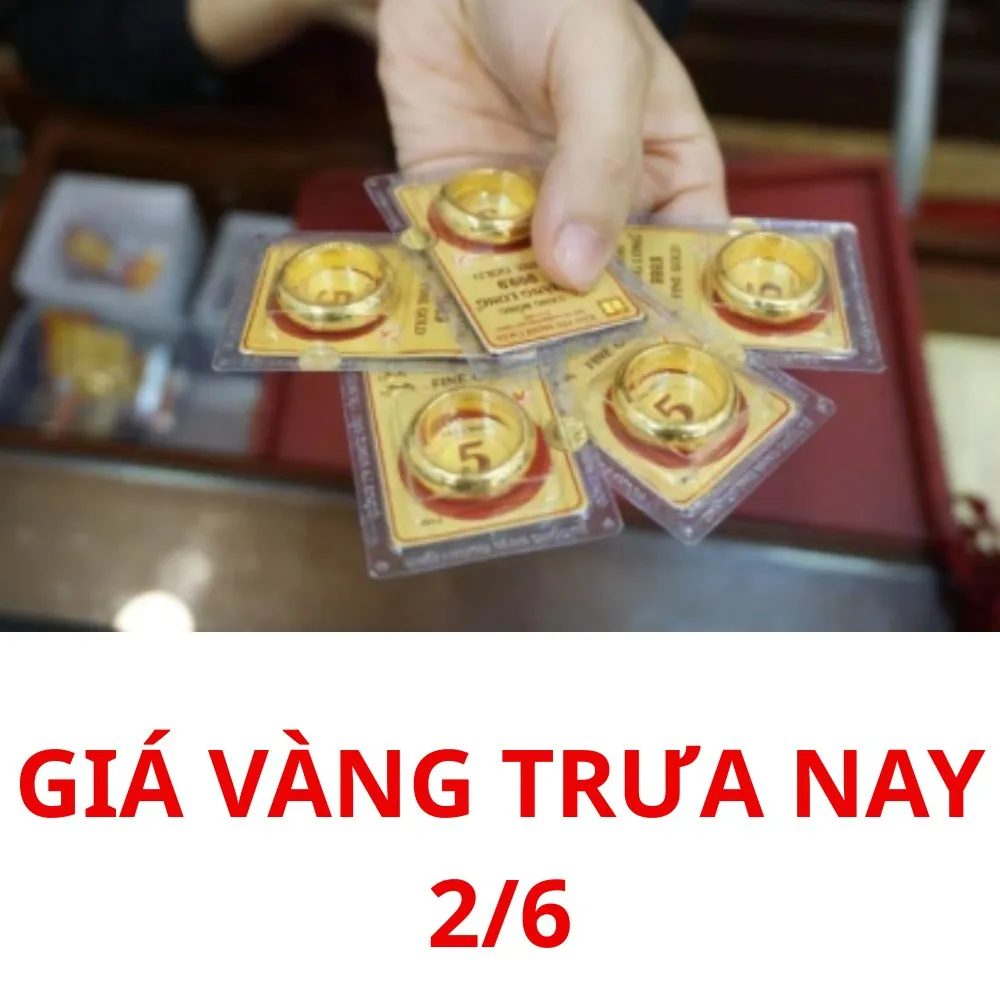 Giá vàng trưa nay 2/6: Ngay lúc này ai ôm vàng nhẫn mở tiệc ăn mừng ngay, cú quay xe quá b-ấ-t n-g-ờ trong thời điểm nh;ạy cảm này