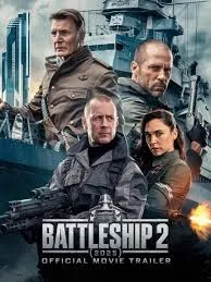 Battleship 2 (2025) لسفينة الحربية