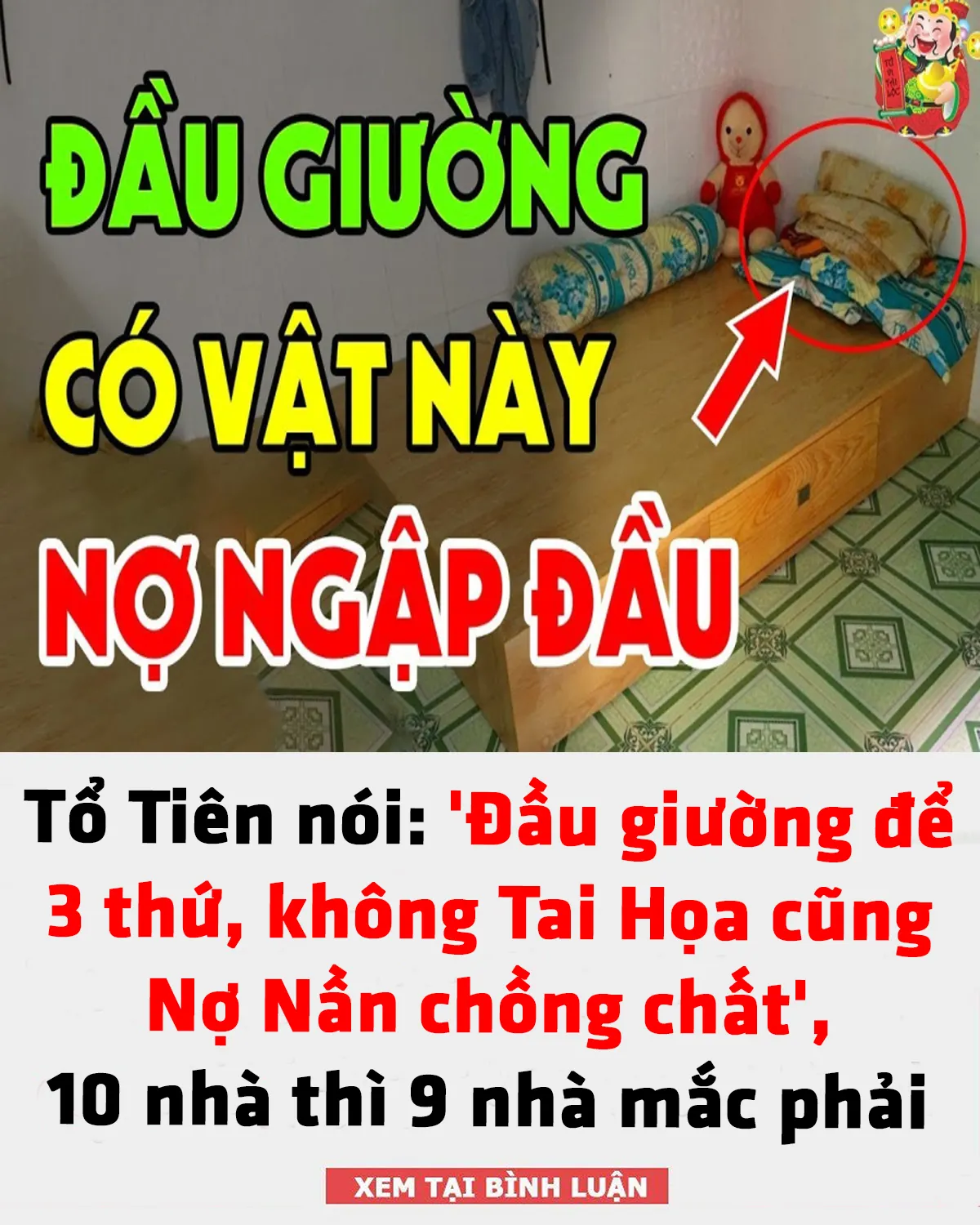 Tổ Tiên nói: 'Đầu giường để 3 thứ, không Tai Họa cũng Nợ Nần ch/ồ/ng ch/ấ/t', 10 nhà thì 9 nhà mắc phải