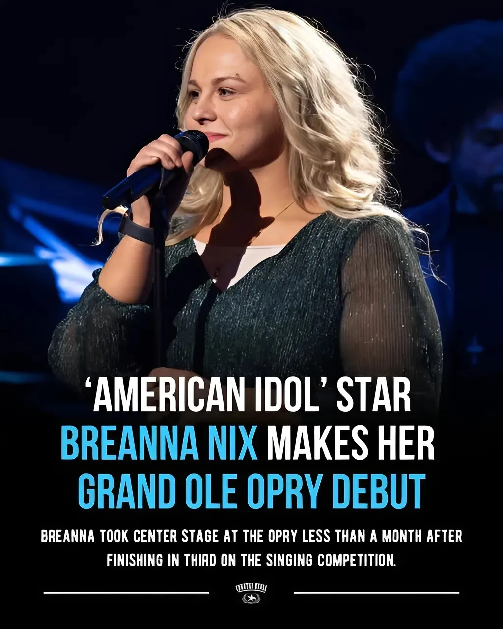 ‘American Idol’ Star Breanna Nix Makes Her Grand Ole Opry Debut