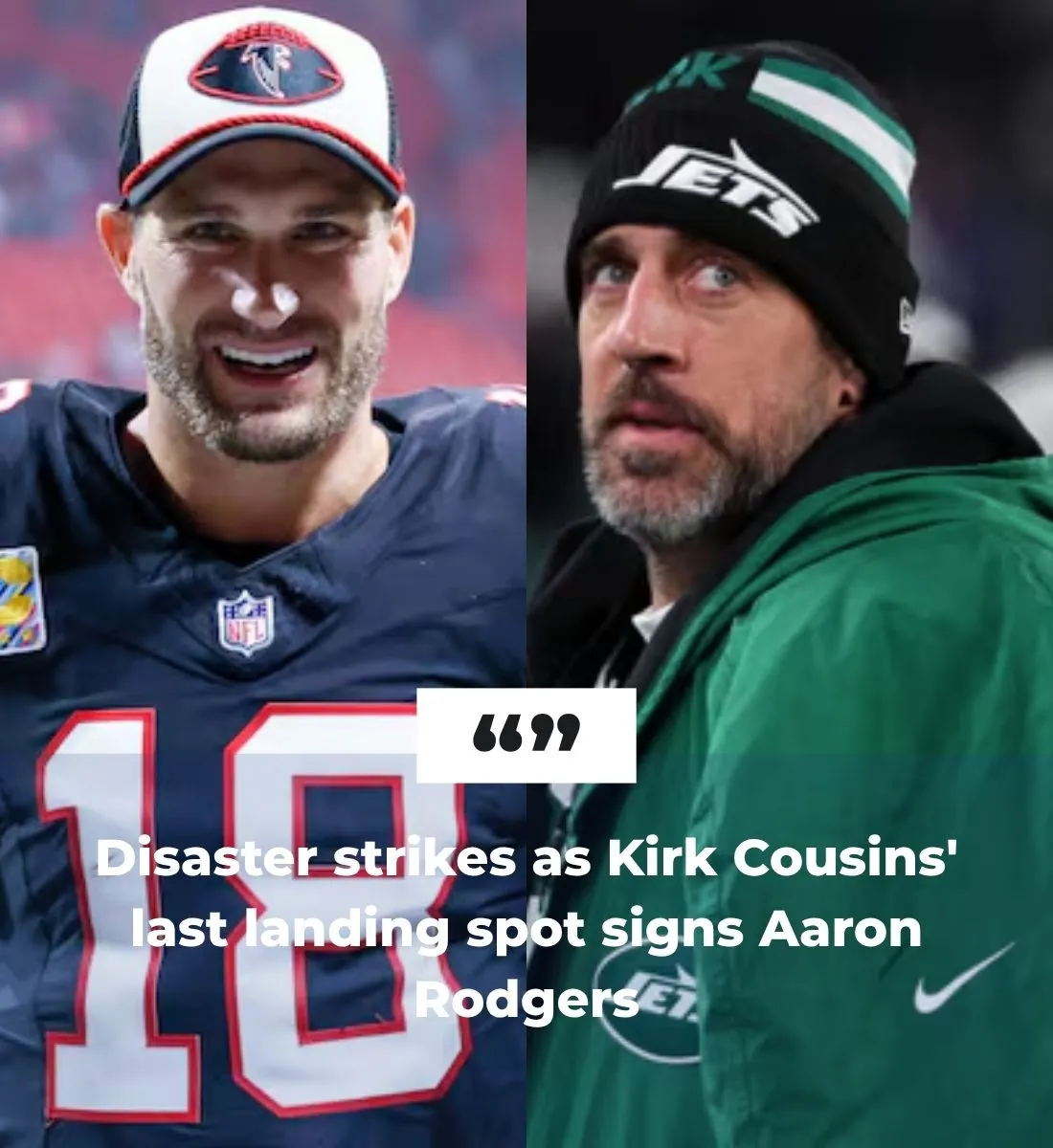 Disaster strikes as Kirk Cousins' last landing spot signs Aaron Rodgers