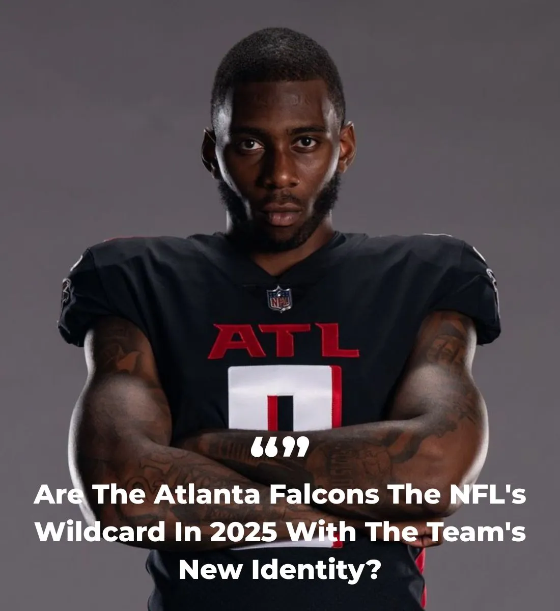 Are The Atlanta Falcons The NFL's Wildcard In 2025 With The Team's New Identity?