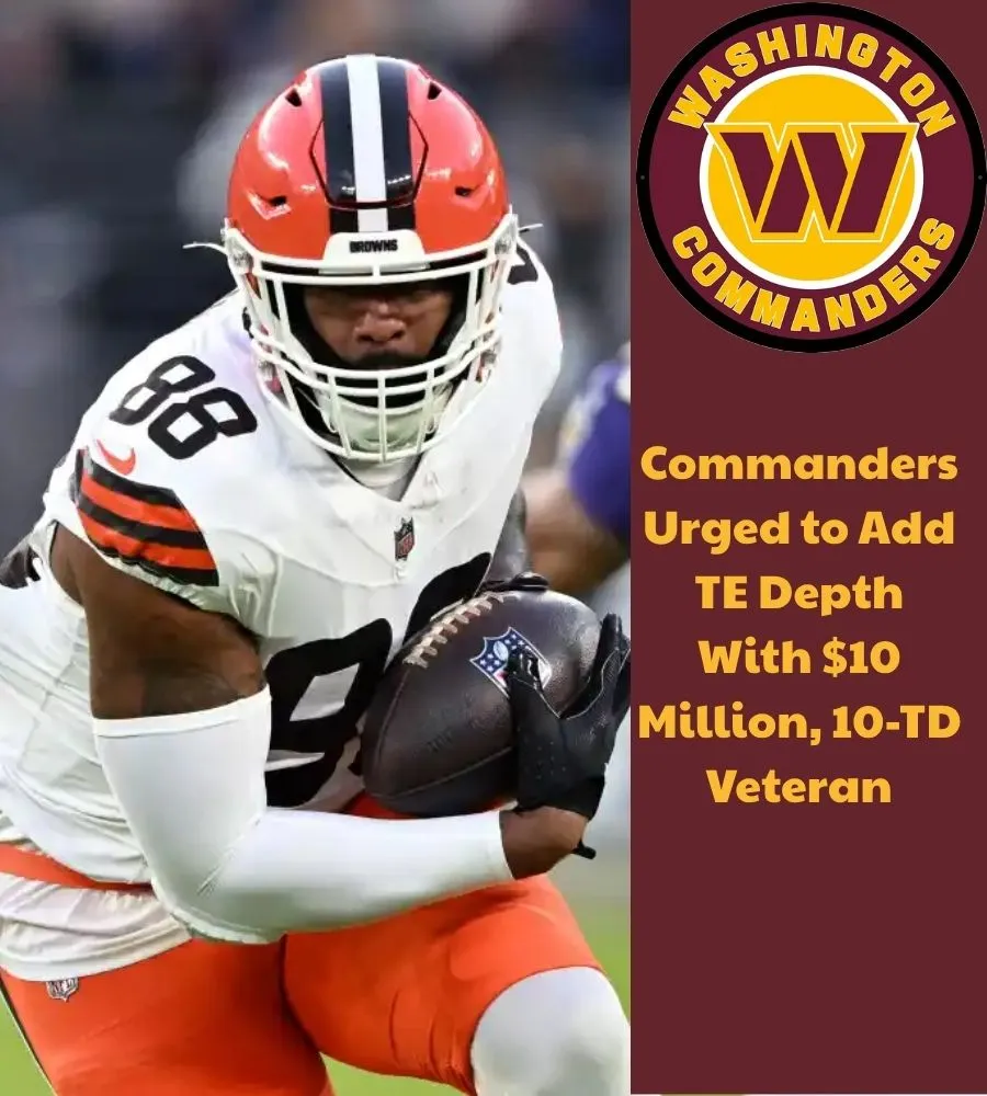 Commanders Urged to Add TE Depth With $10 Million, 10-TD Veteran