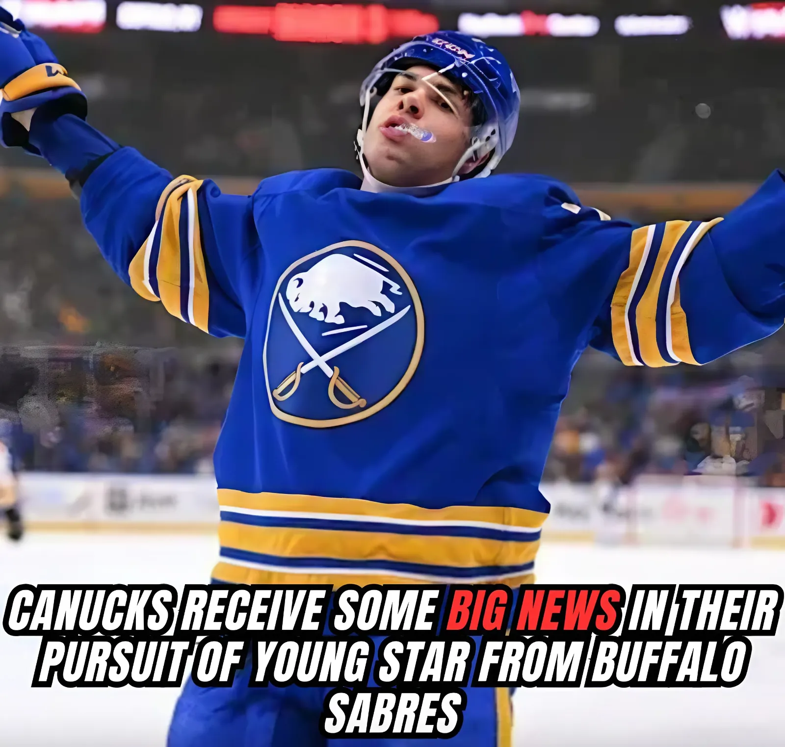 Vancouver Canucks Receive Some Major News While in Pursuit of Young Star From Buffalo Sabres