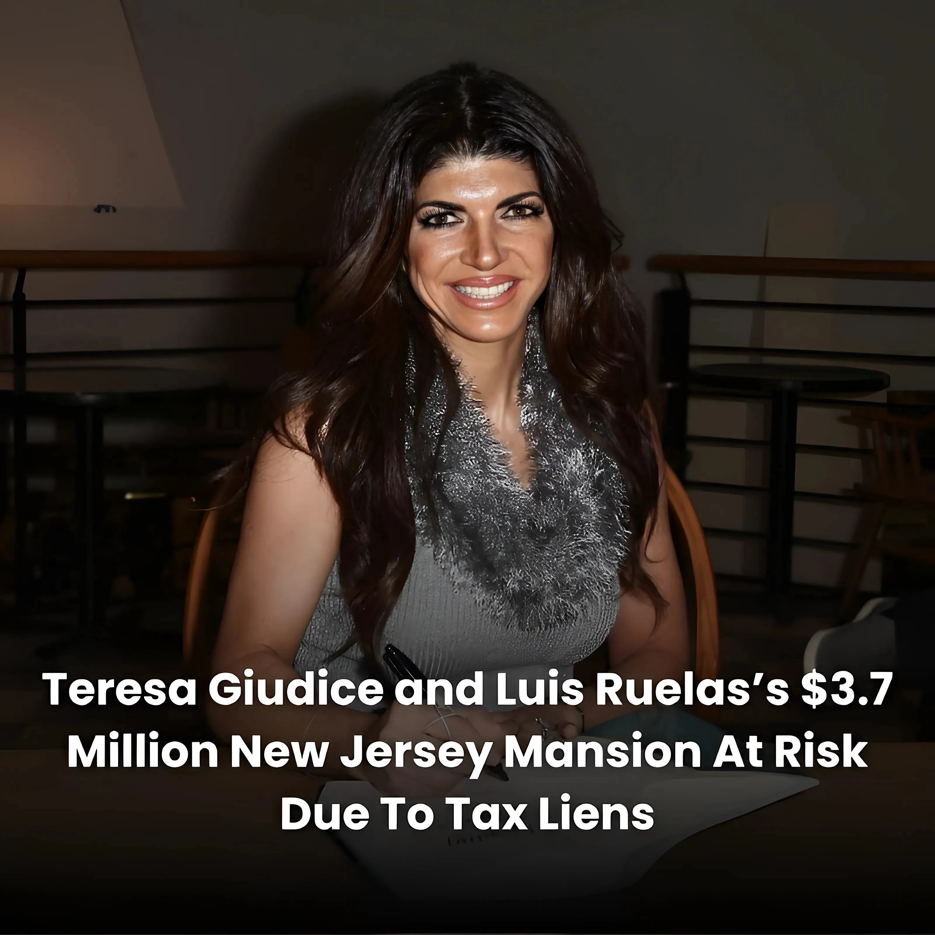 Teresa Giudice and Luis Ruelas’s $3.7 Million New Jersey Mansion At Risk Due To Tax Liens