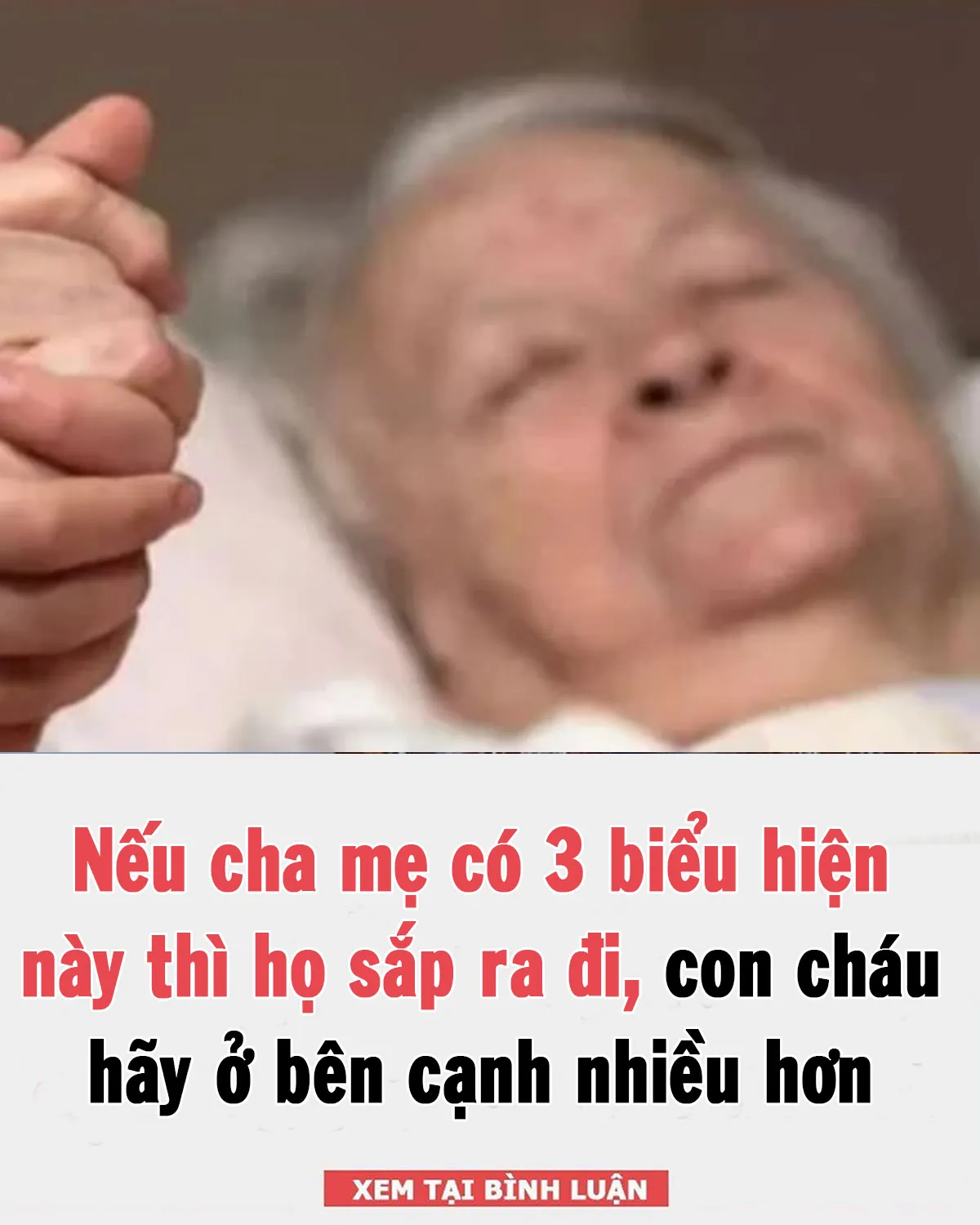 Nếu cha mẹ có 3 biểu hiện này thì h/ọ s/ắ/p ra đi, con cháu hãy ở bên cạnh nhiều hơn