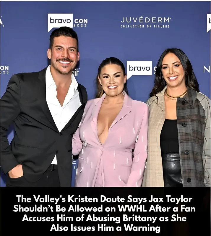 Kristen Doute Says Jax Taylor Shouldn't Be Allowed on WWHL After a Fan Accuses Him of Abusing Brittany Cartwright as She Also Issues Him a Warning and Hints She Was "[Activated]" at The Valley Reunion, - lulu