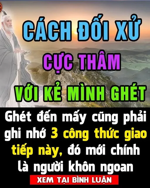 Gh-ét đến mấy cũng phải ghi nhớ 3 công th-ức gi-ao tiếp này, đó mới chính là người kh-ôn ng-oan