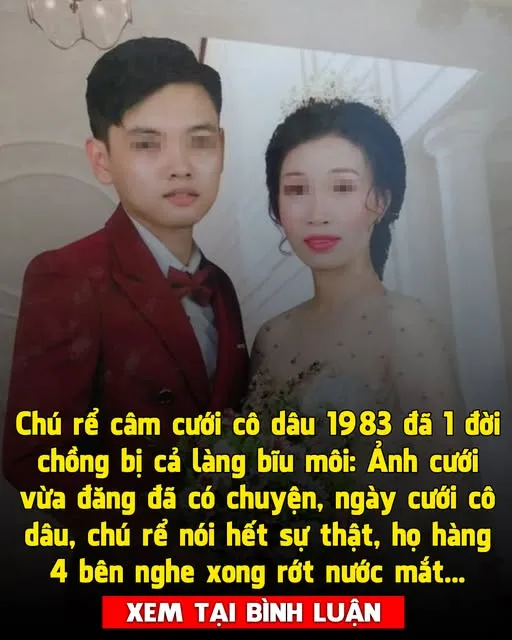 Chú rể c/â/m cưới cô dâu 1983 đã 1 đời chồng bị cả làng bĩu môi: Ảnh cưới vừa đăng đã có chuyện, ngày cưới cô dâu, chú rể nói hết sự thật, họ hàng 4 bên nghe xong rớt nước mắt
