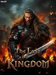The Last Kingdom (2025)