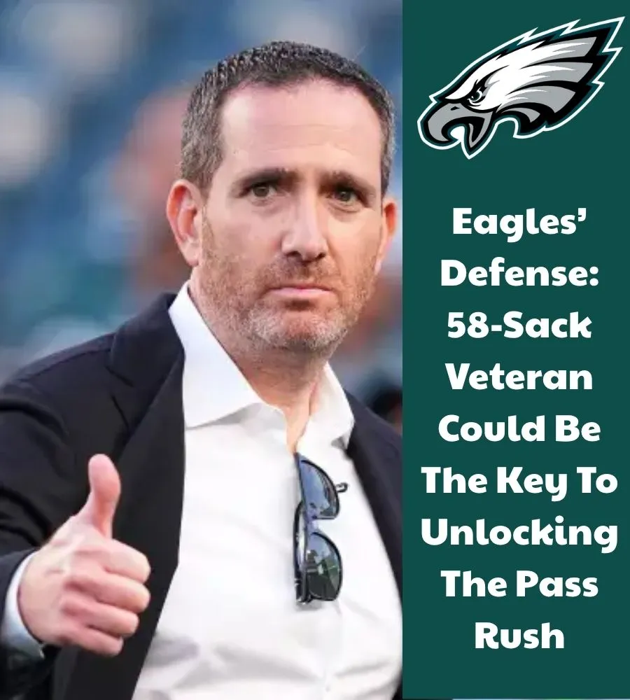 Eagles’ Defense: 58-Sack Veteran Could Be The Key To Unlocking The Pass Rush