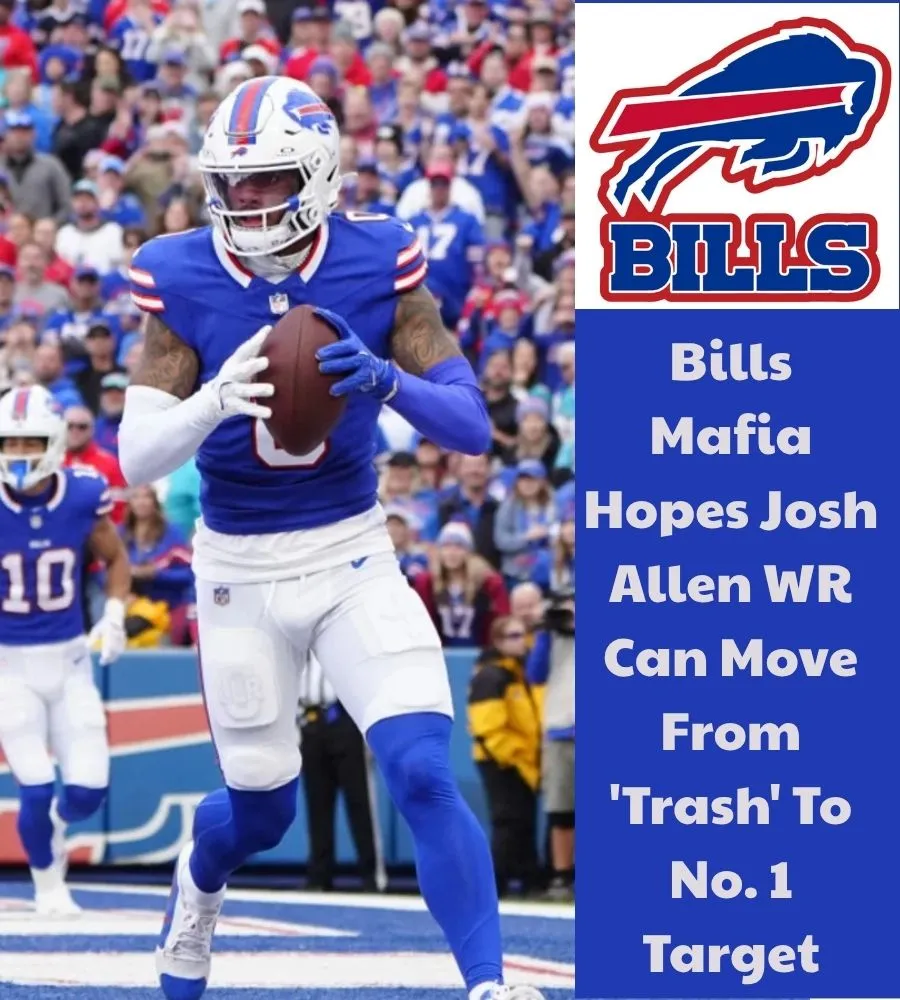 Bills Mafia Hopes Josh Allen WR Can Move From 'Trash' To No. 1 Target
