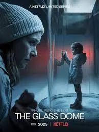 The Glass Dome (2025)