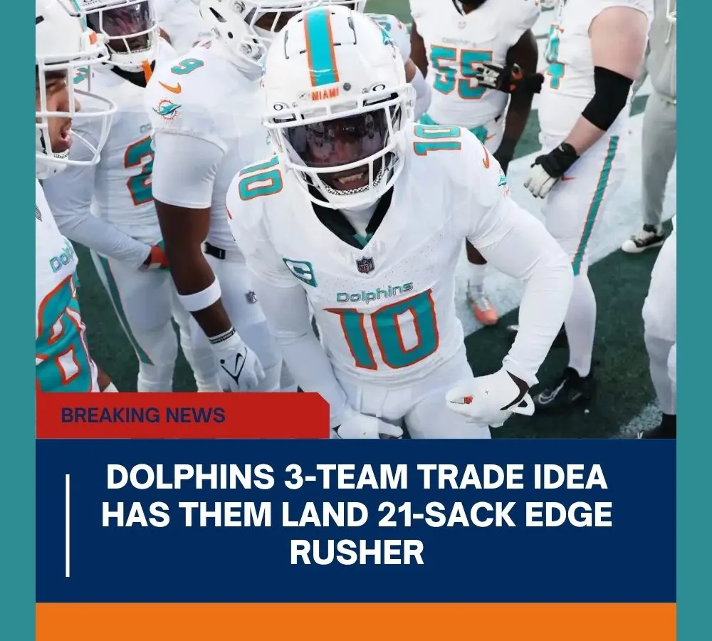 Dolphins 3-Team Trade Idea Has Them Land 21-Sack Edge Rusher