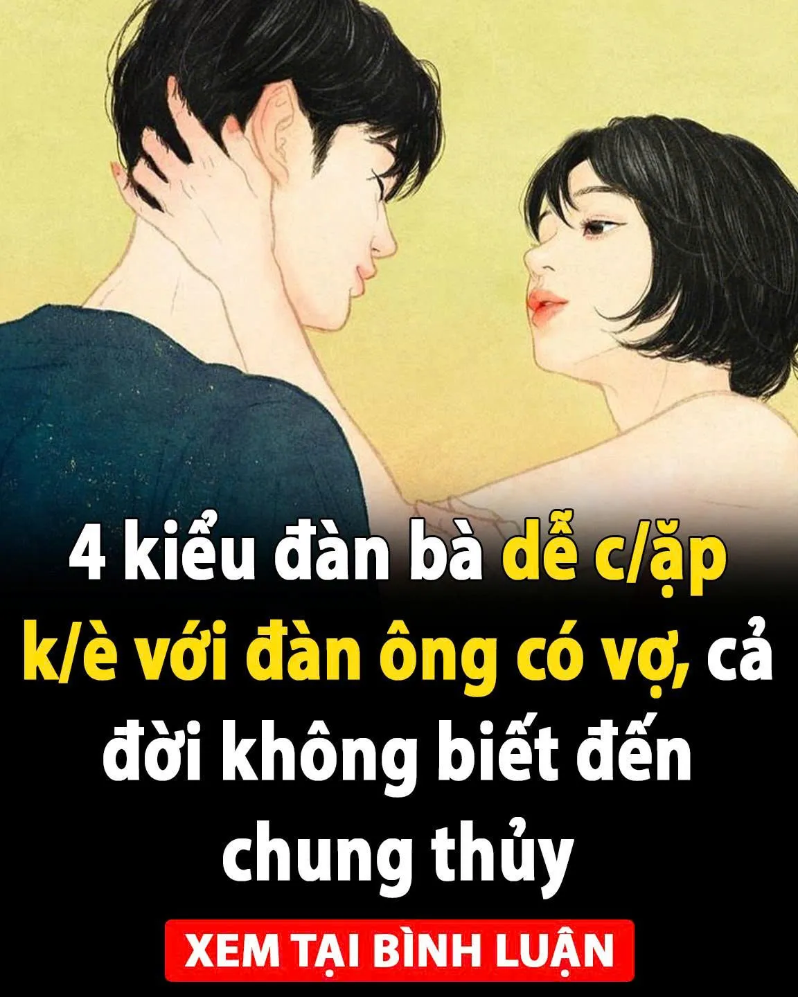 4 kiểu đàn bà dễ cặp kè với đàn ông có vợ, cả đời không biết đến chung thủy 4 kiểu đàn bà dễ cặp kè với đàn ông có vợ, cả đời không biết đến chung thủy