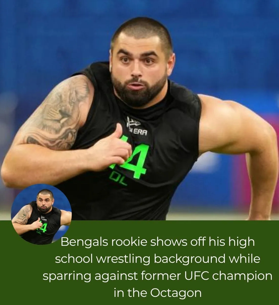 Bengals rookie shows off his high school wrestling background while sparring against former UFC champion in the Octagon
