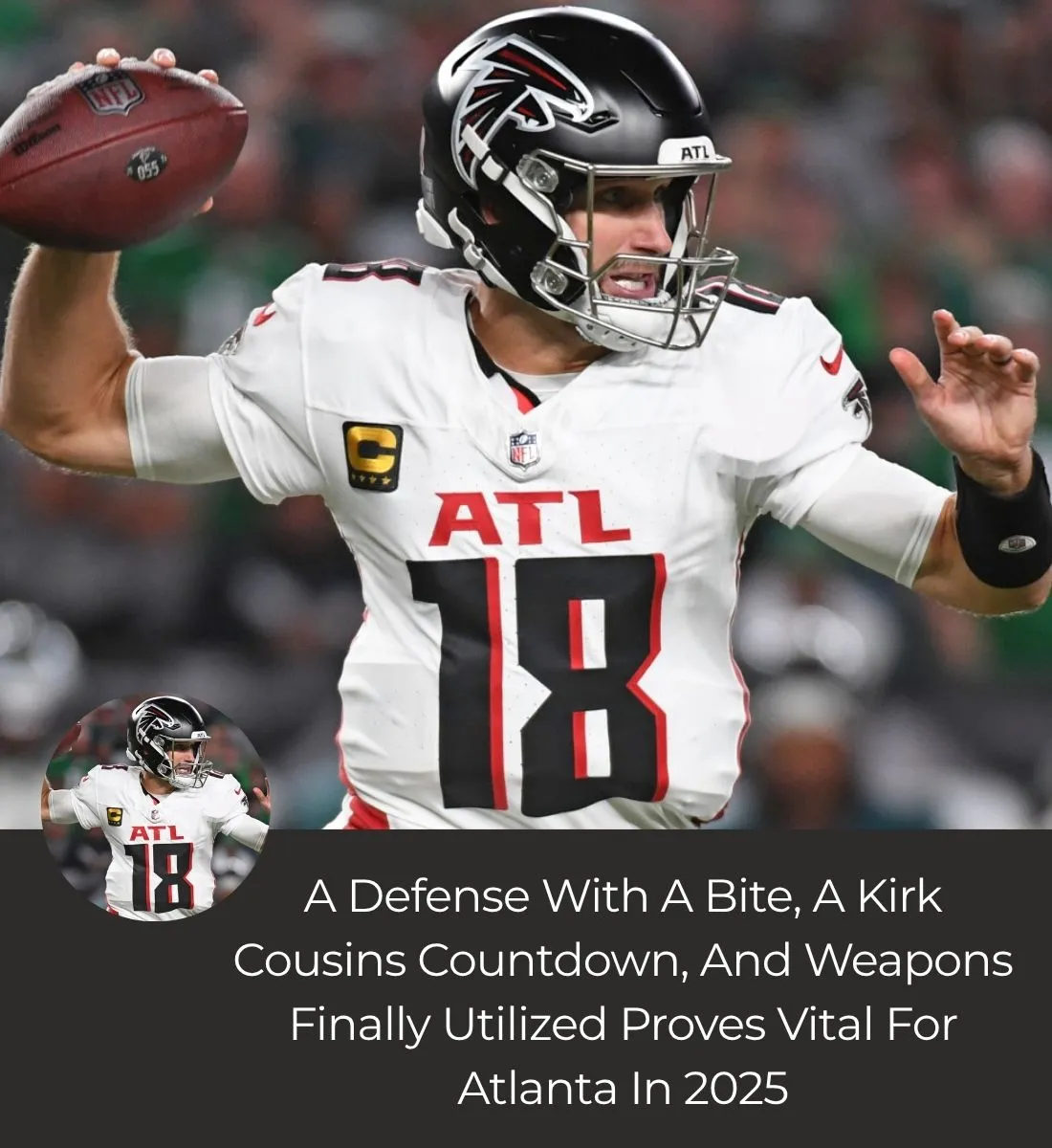 A Defense With A Bite, A Kirk Cousins Countdown, And Weapons Finally Utilized Proves Vital For Atlanta In 2025