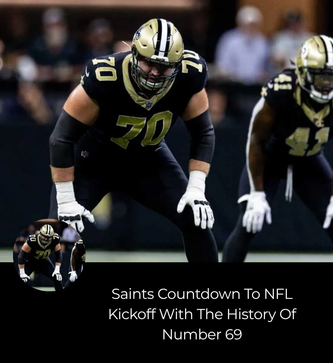 Saints Countdown To NFL Kickoff With The History Of Number 69