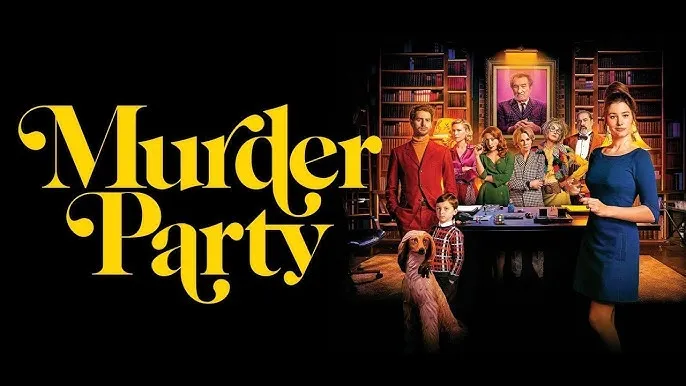 MURDER PARTY 2 (2025) – The Art’s Still Deadly. And So Are the Guests.