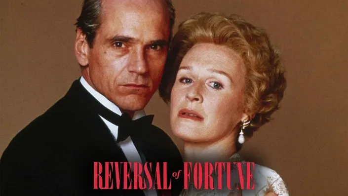 REVERSAL OF FORTUNE (1990) – When Truth Slips Away, Only Doubt Remains.