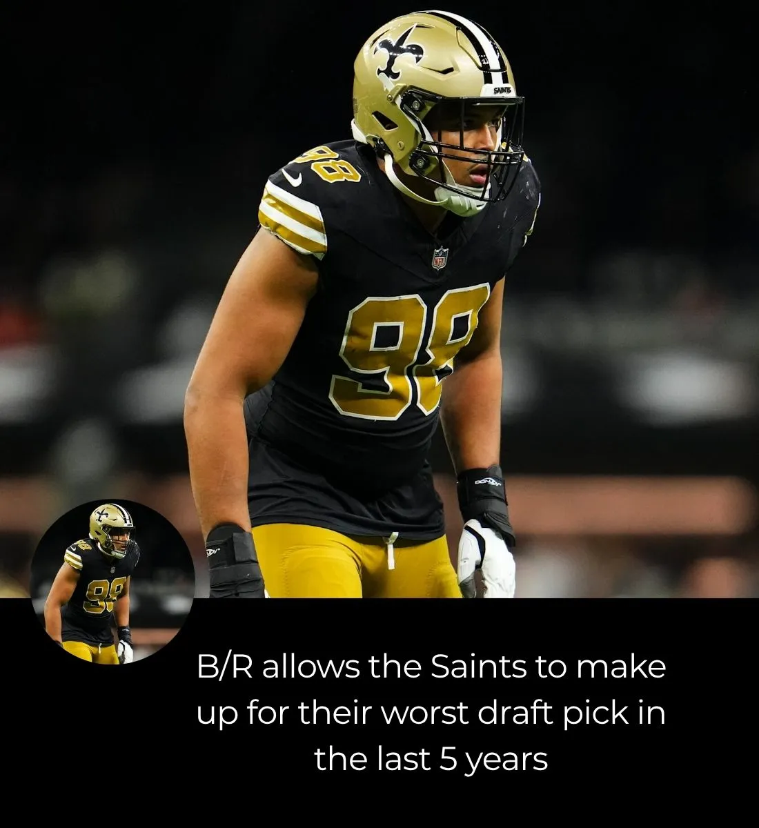 B/R allows the Saints to make up for their worst draft pick in the last 5 years
